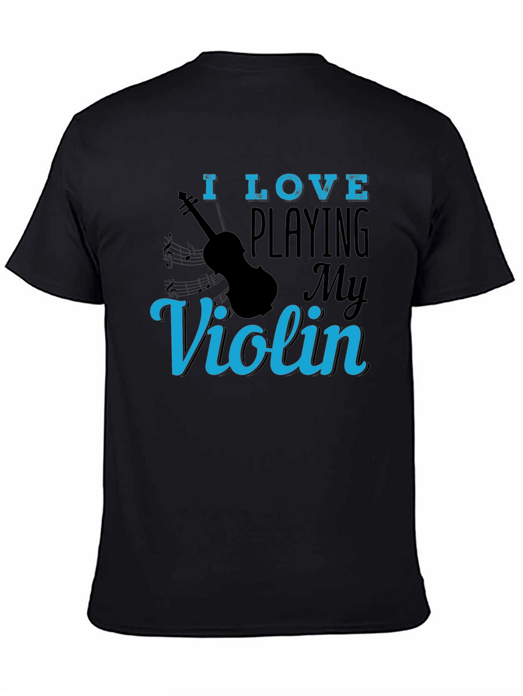 I Love Playing My Violin T-Shirt
