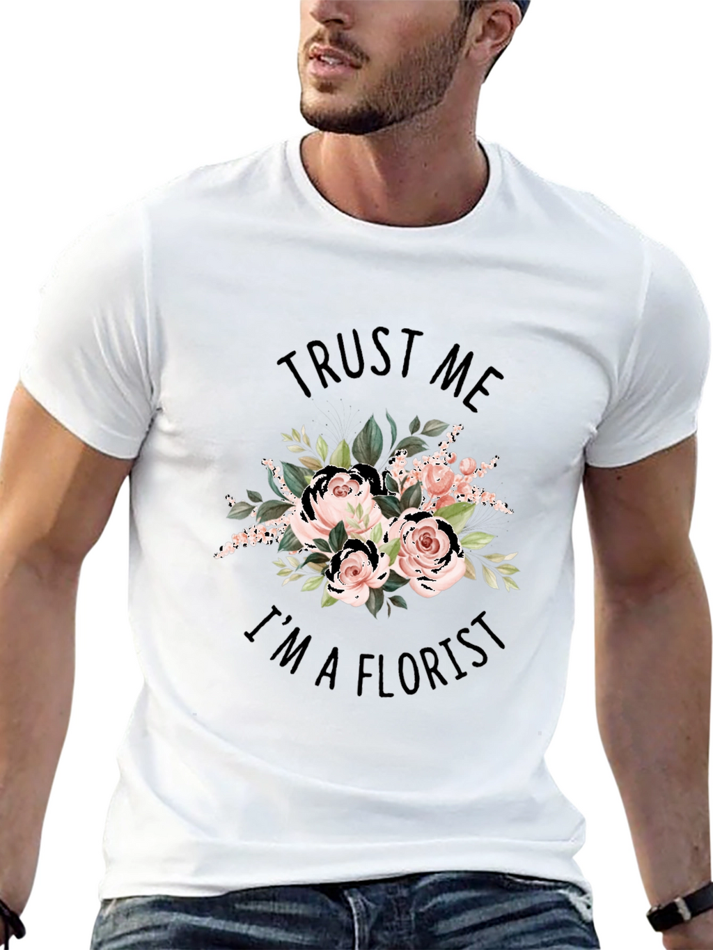 Trust Me Im a Florist Black Graphic T-Shirt