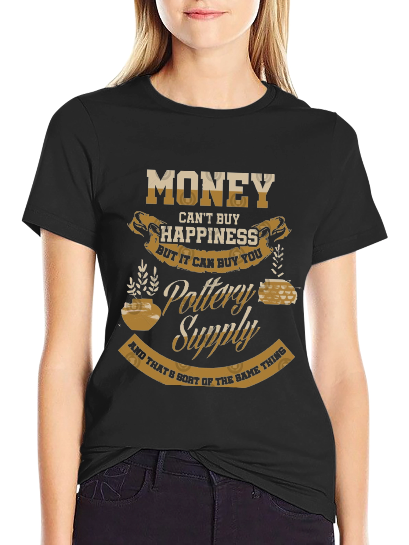 Pottery Supply Graphic Tee - Money Cant Buy Happiness