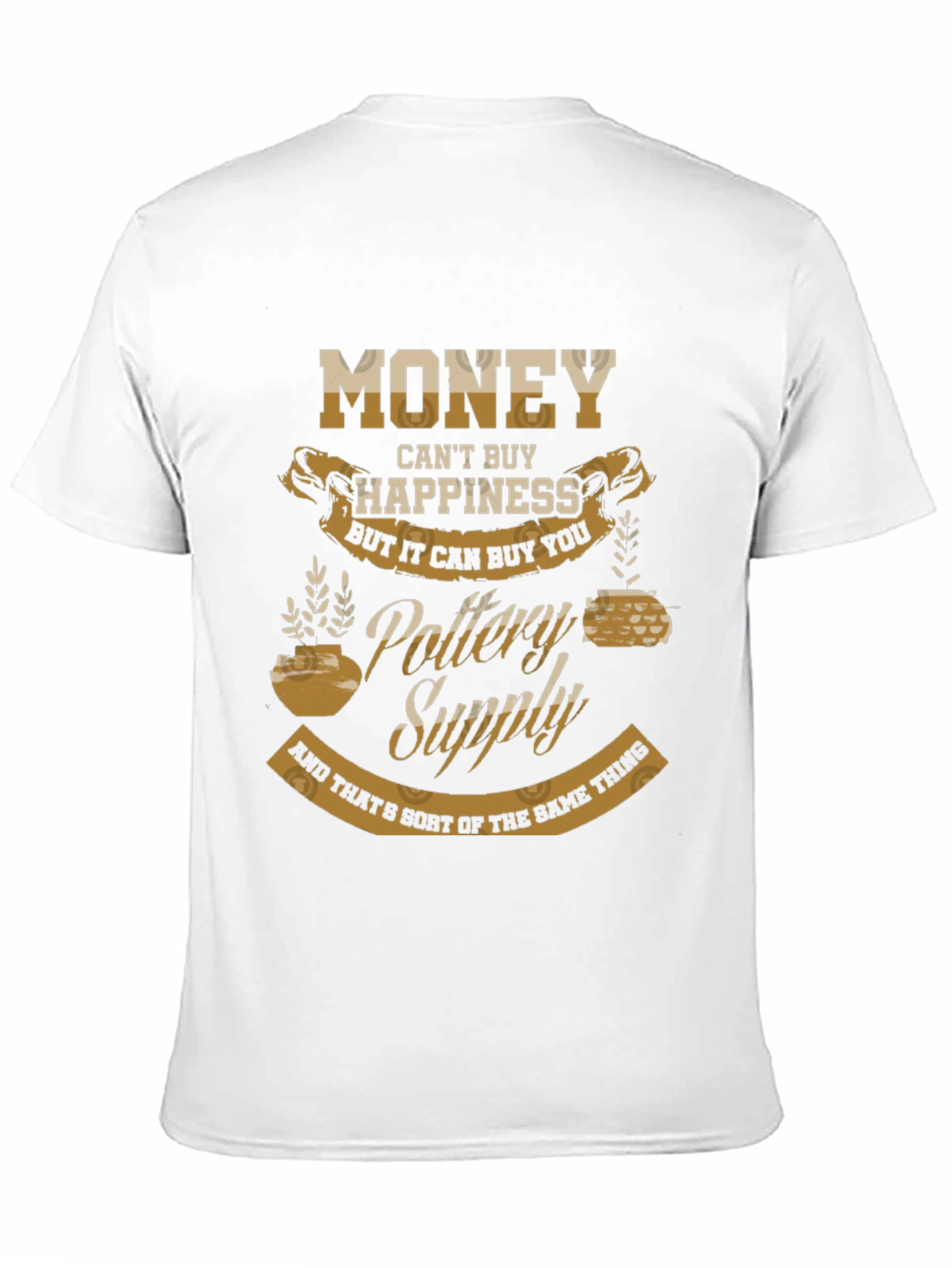 Pottery Supply Graphic Tee - Money Cant Buy Happiness