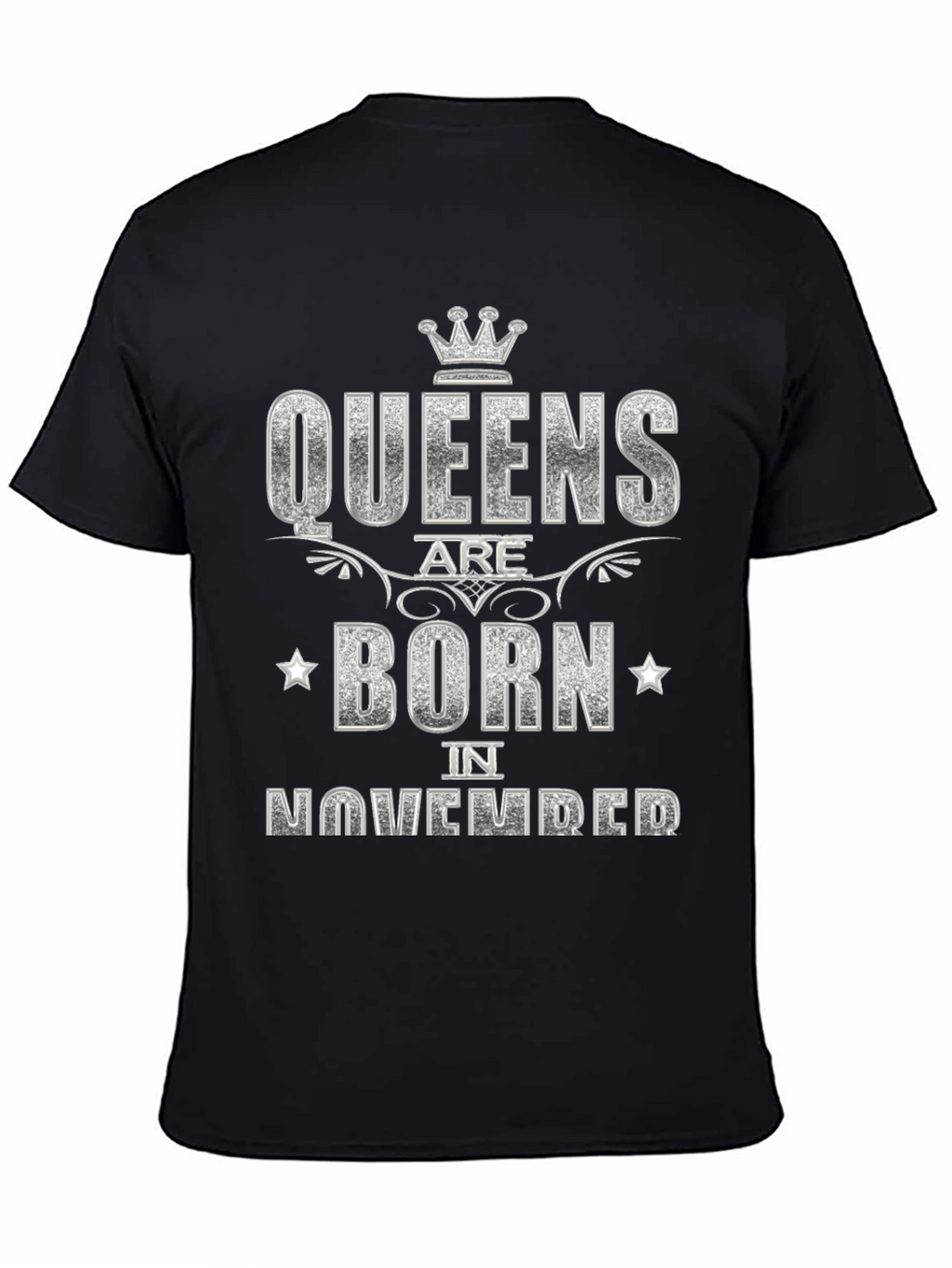 Queens Are Born in November T-Shirt