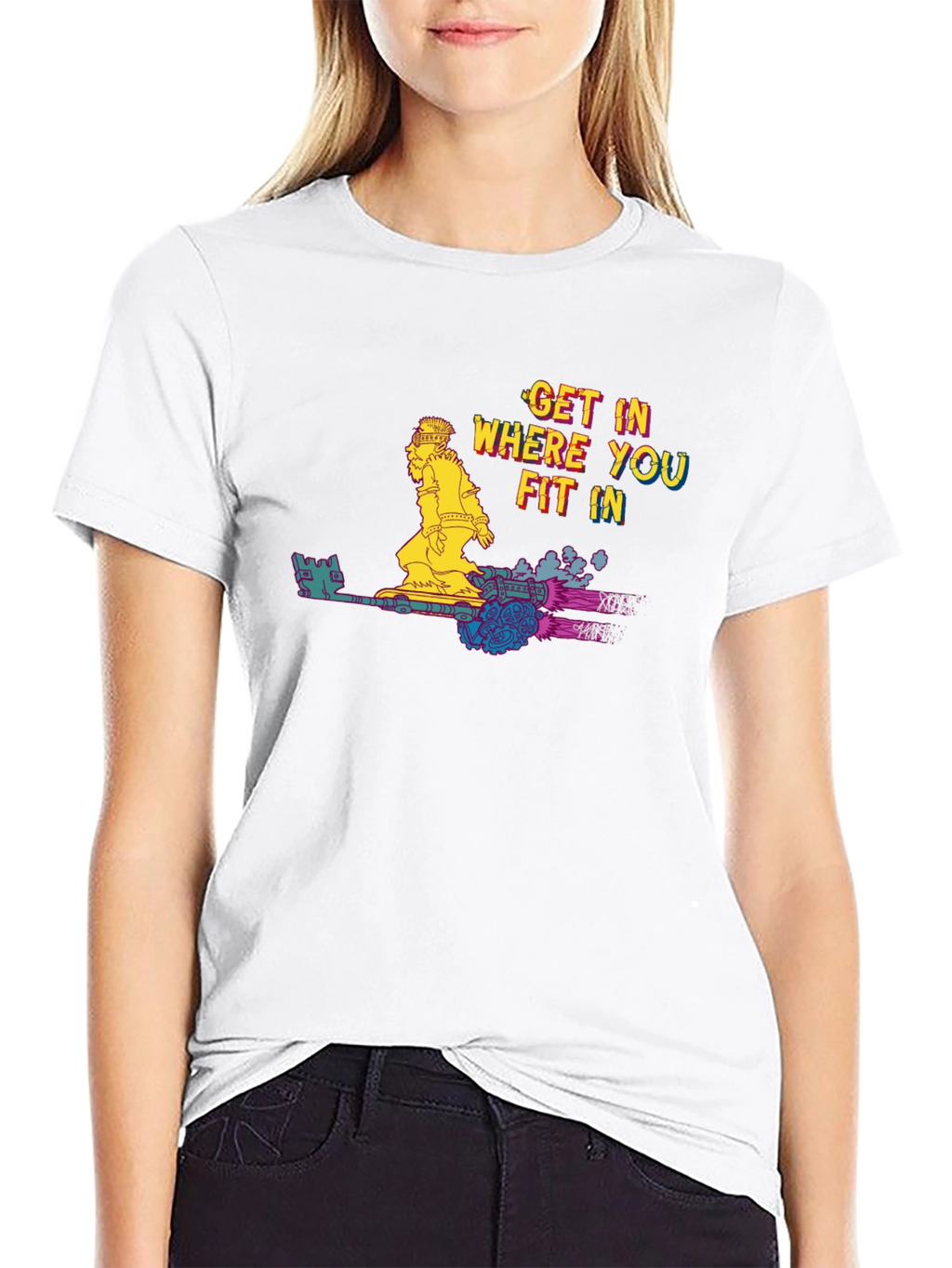 Get In Where You Fit In T-Shirt