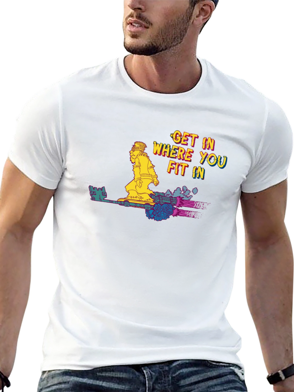 Get In Where You Fit In T-Shirt