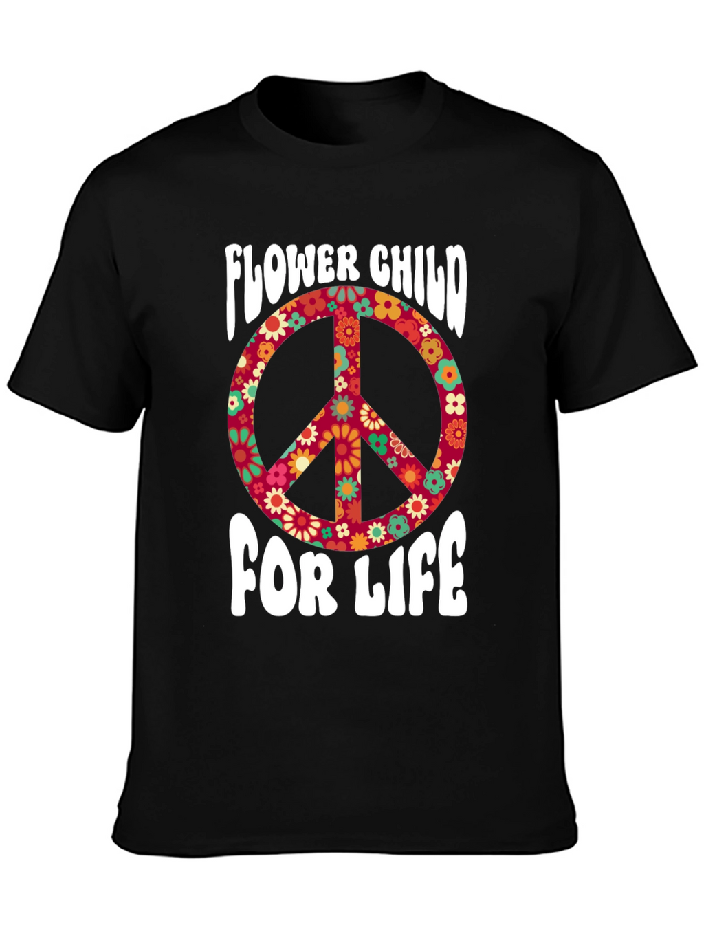Flower Child For Life Graphic T-Shirt