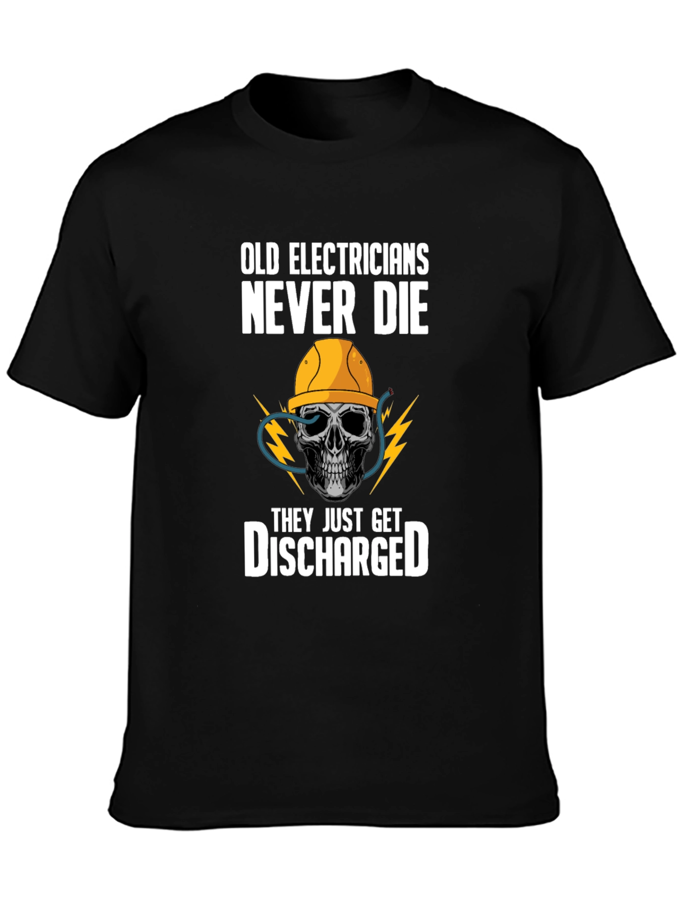 Old Electricians Never Die T-Shirt