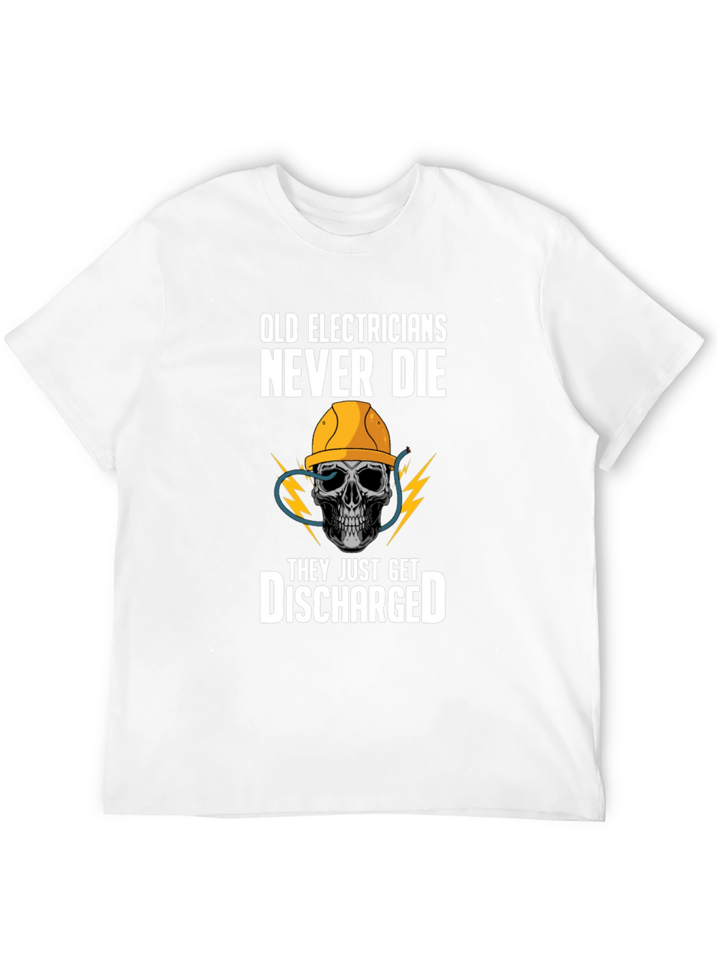 Old Electricians Never Die T-Shirt