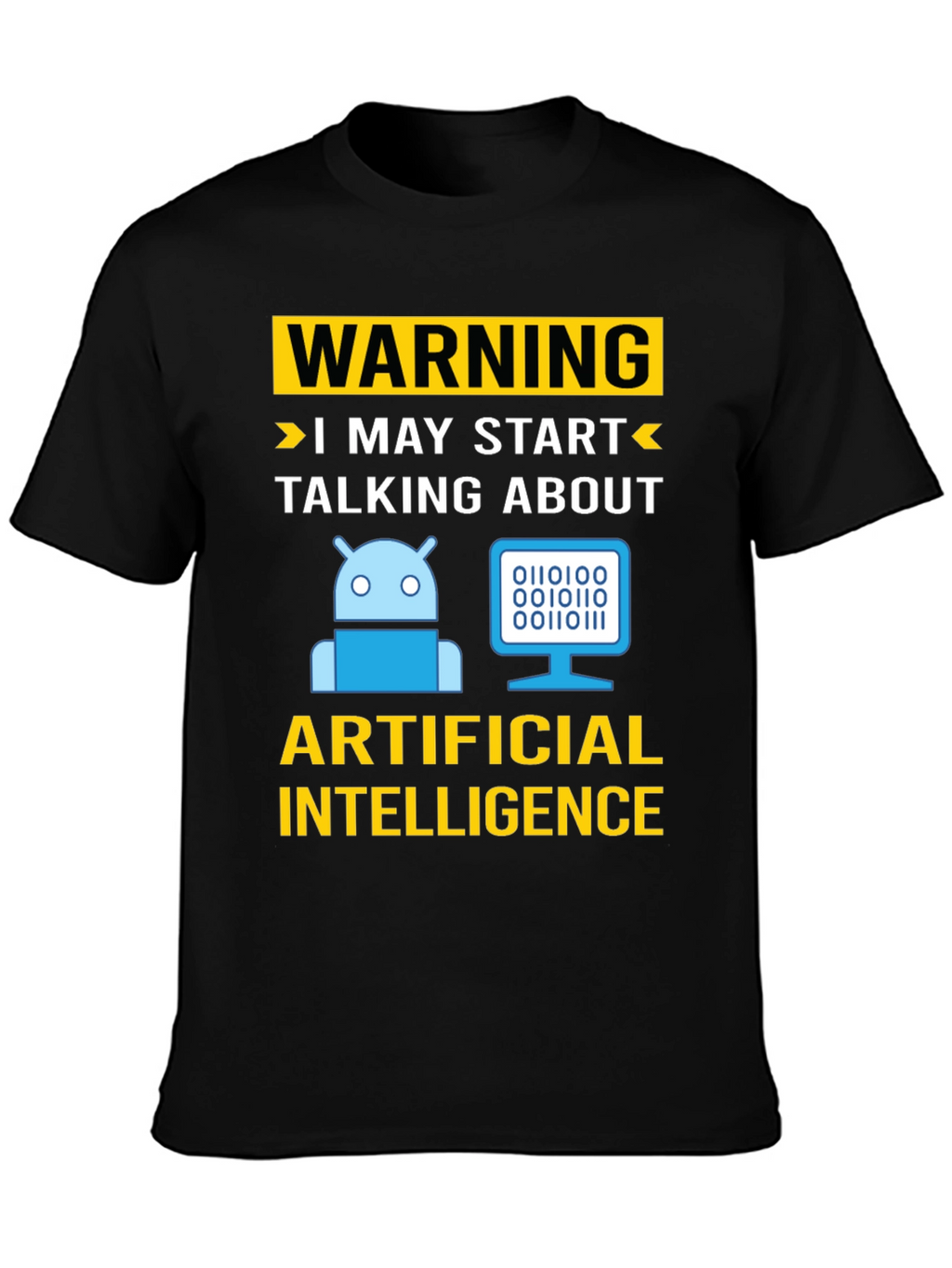 Warning AI Humor T-Shirt