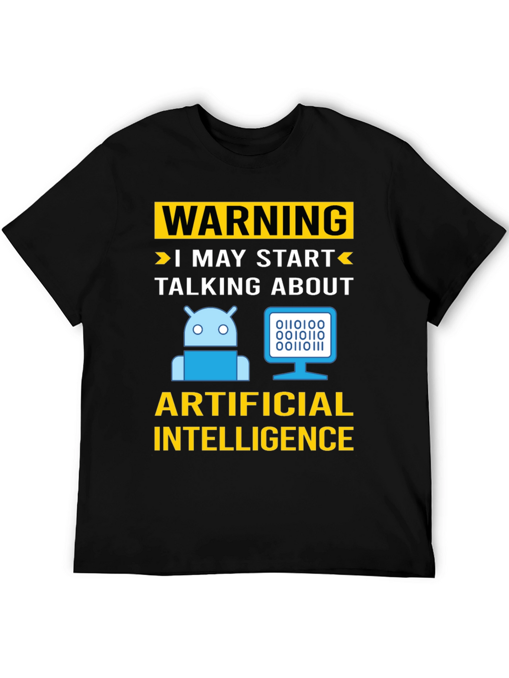 Warning AI Humor T-Shirt