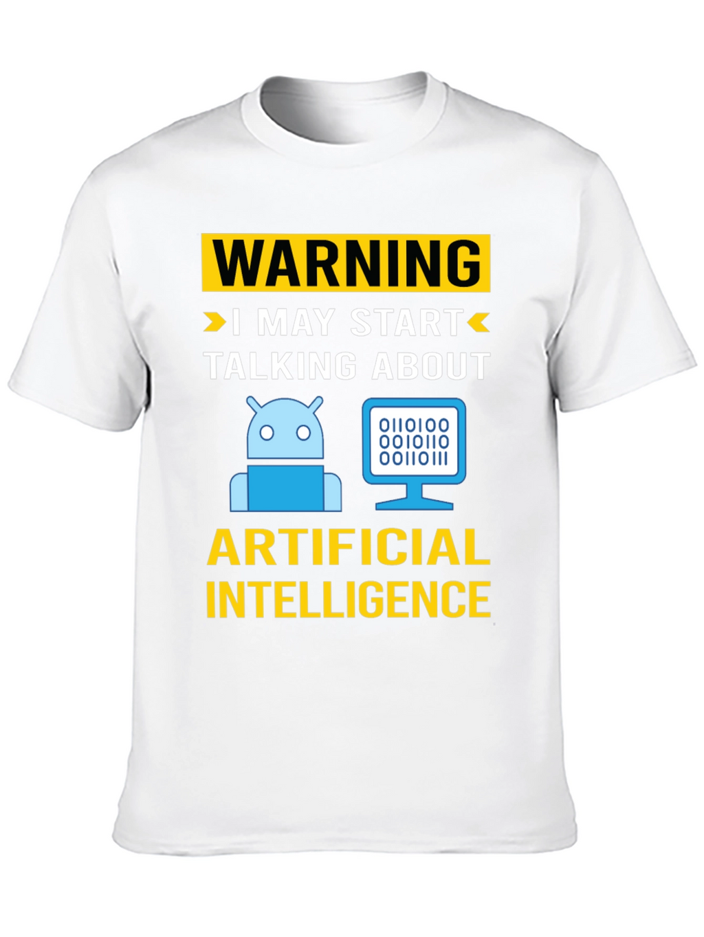 Warning AI Humor T-Shirt