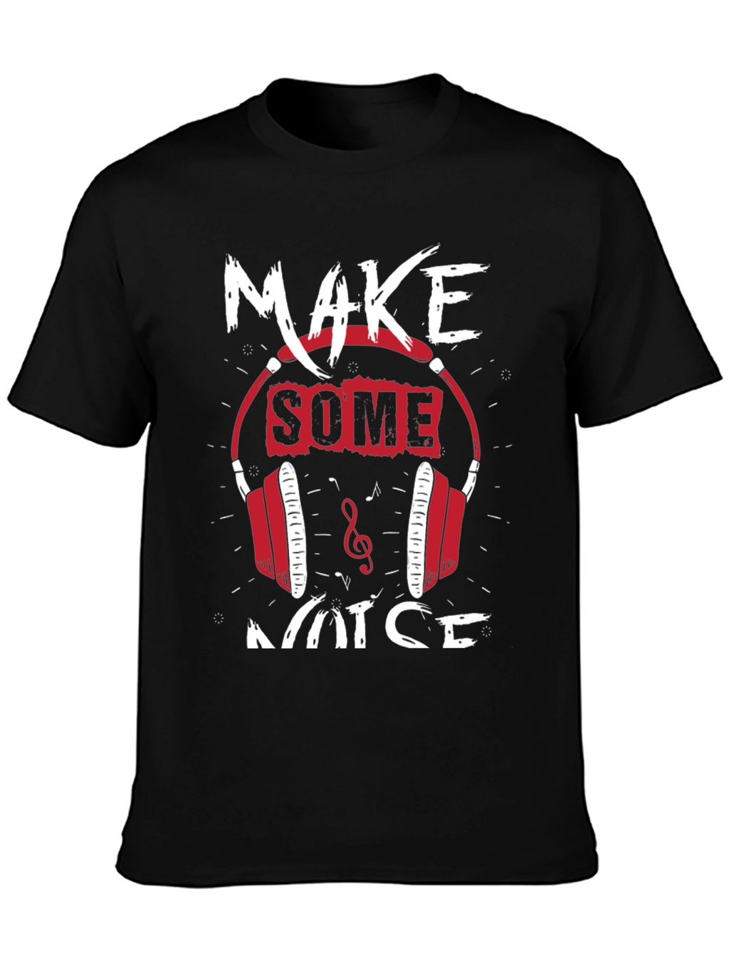 Make Some Noise Graphic Tee - Music Lover Shirt
