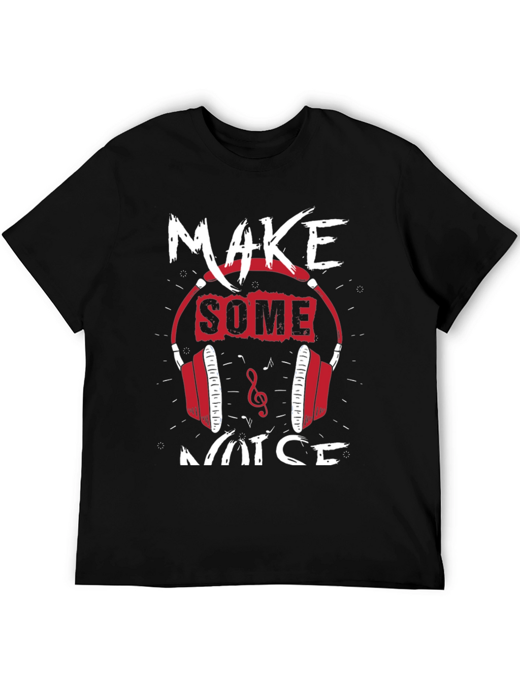 Make Some Noise Graphic Tee - Music Lover Shirt