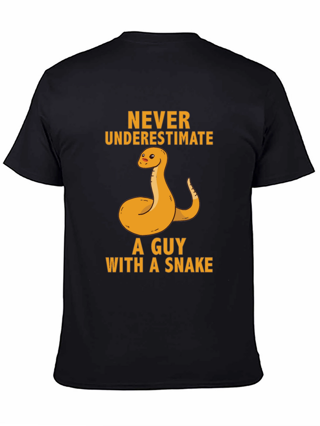 Never Underestimate Guy With Snake T-Shirt