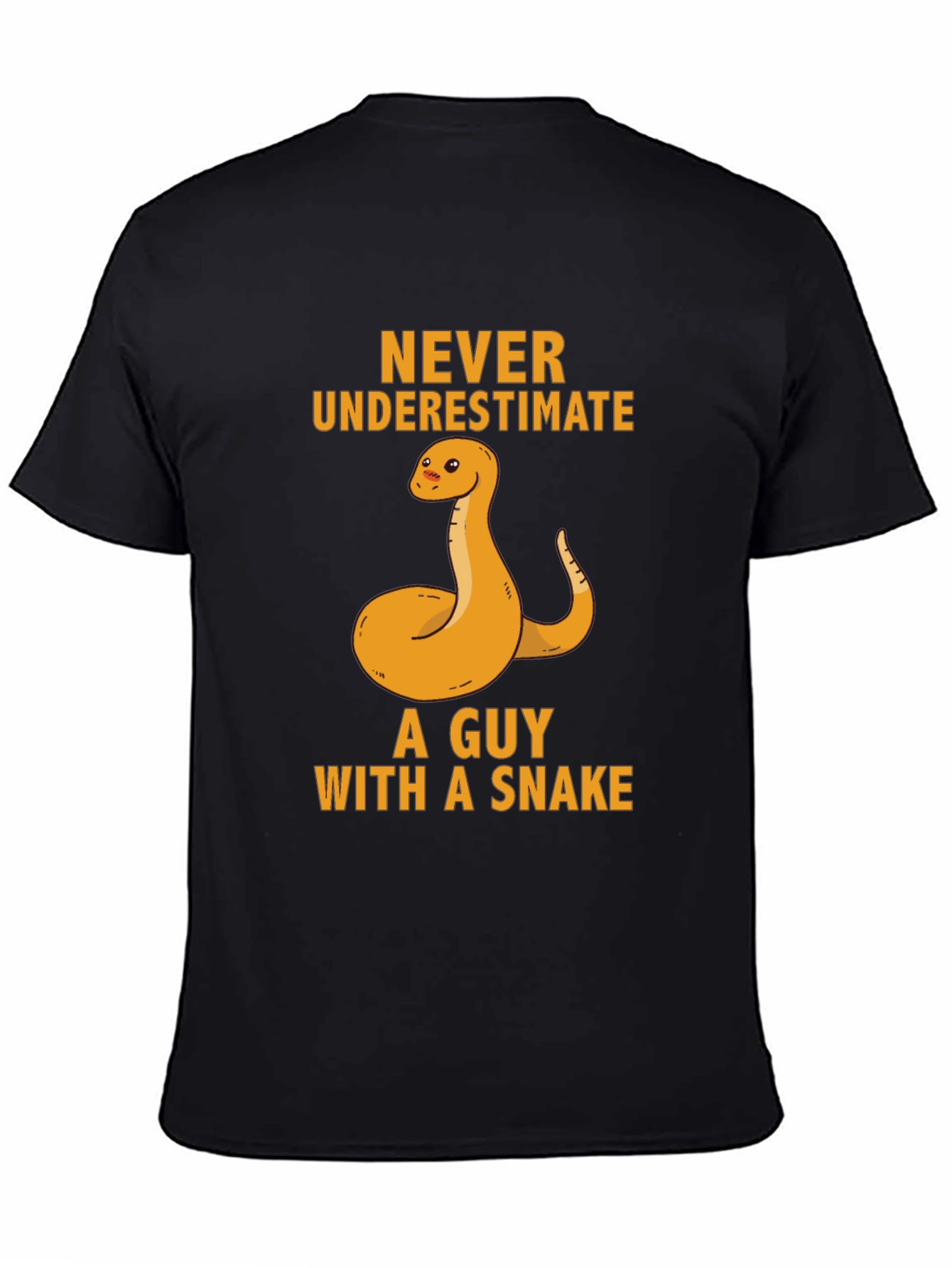 Never Underestimate Guy With Snake T-Shirt