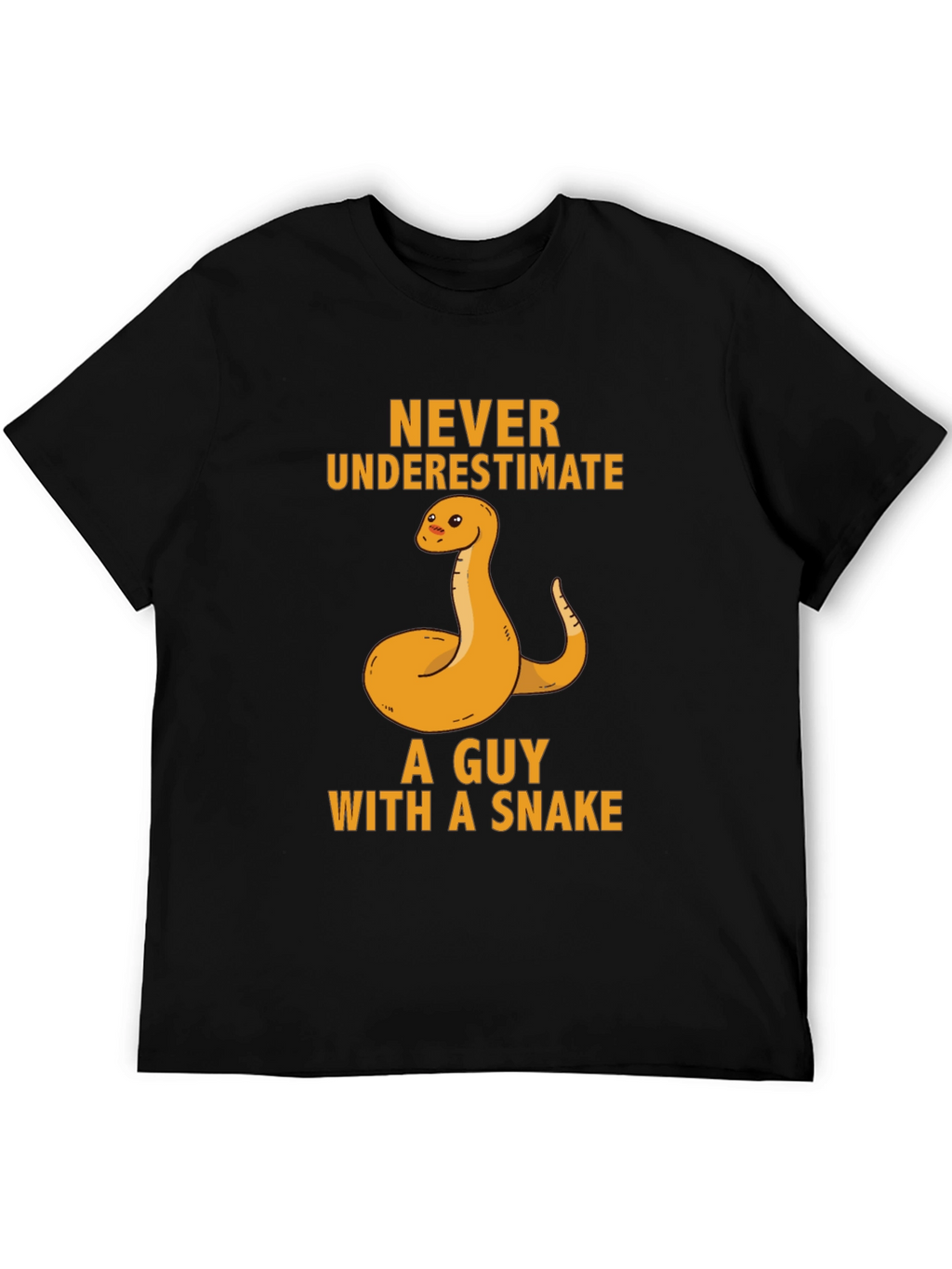 Never Underestimate Guy With Snake T-Shirt