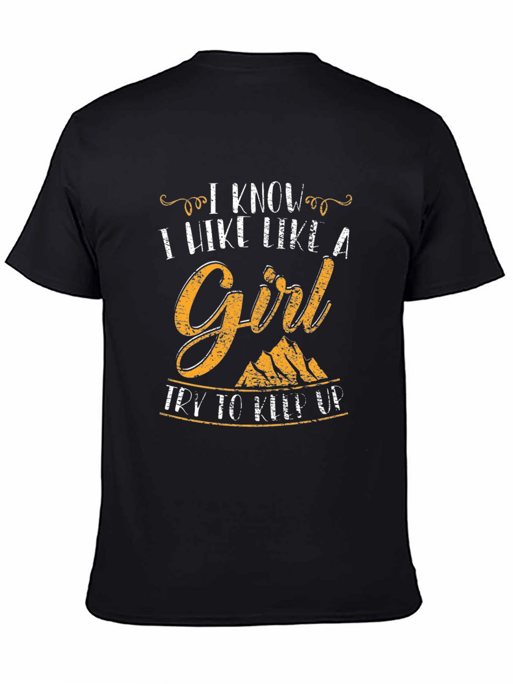 I Hike Like A Girl T-Shirt
