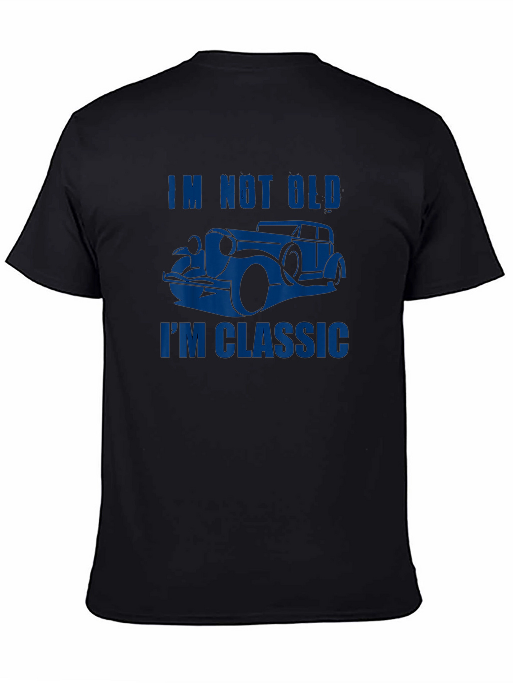 Mens Im Not Old Im Classic Car T-Shirt