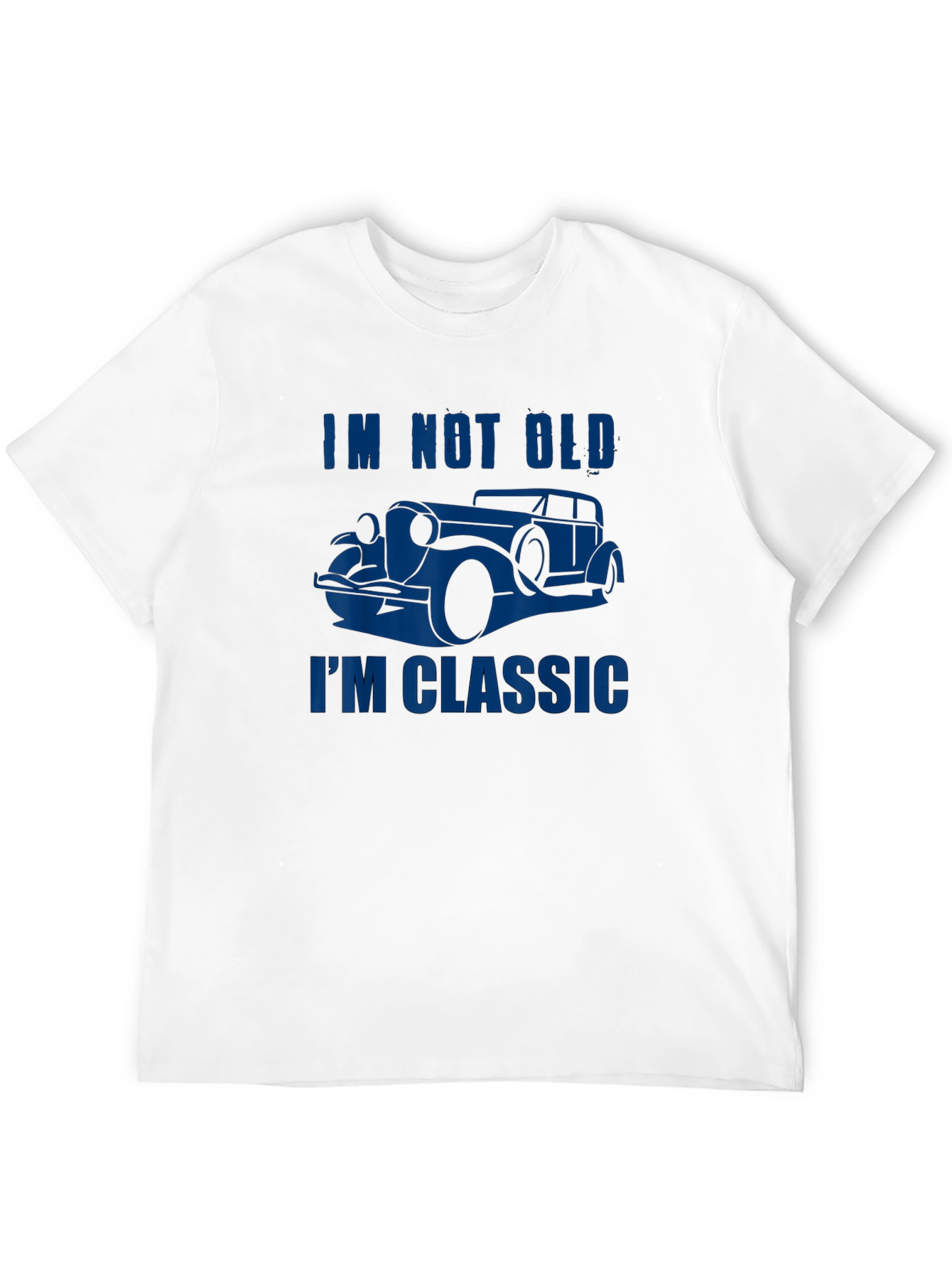 Mens Im Not Old Im Classic Car T-Shirt