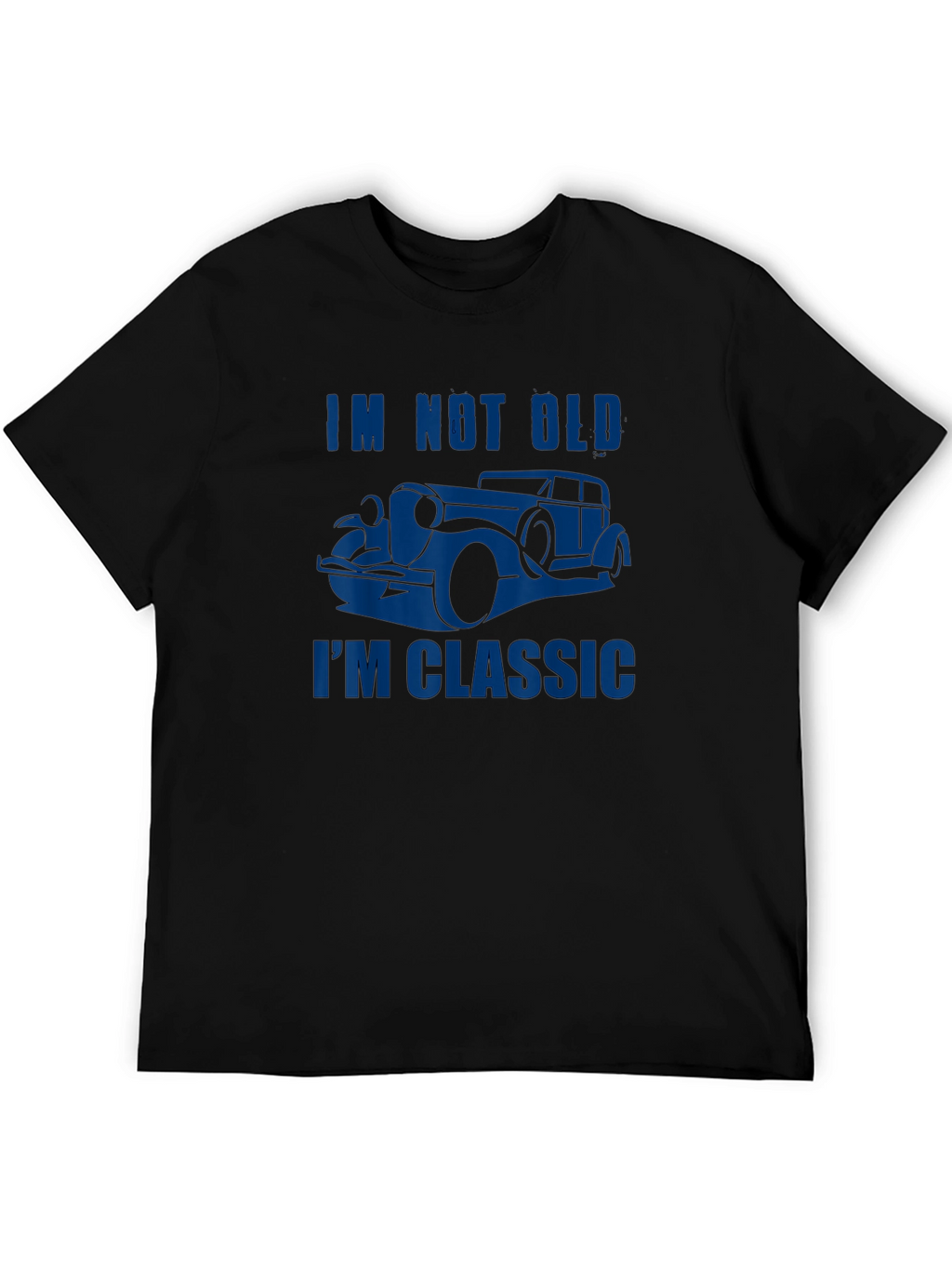 Mens Im Not Old Im Classic Car T-Shirt