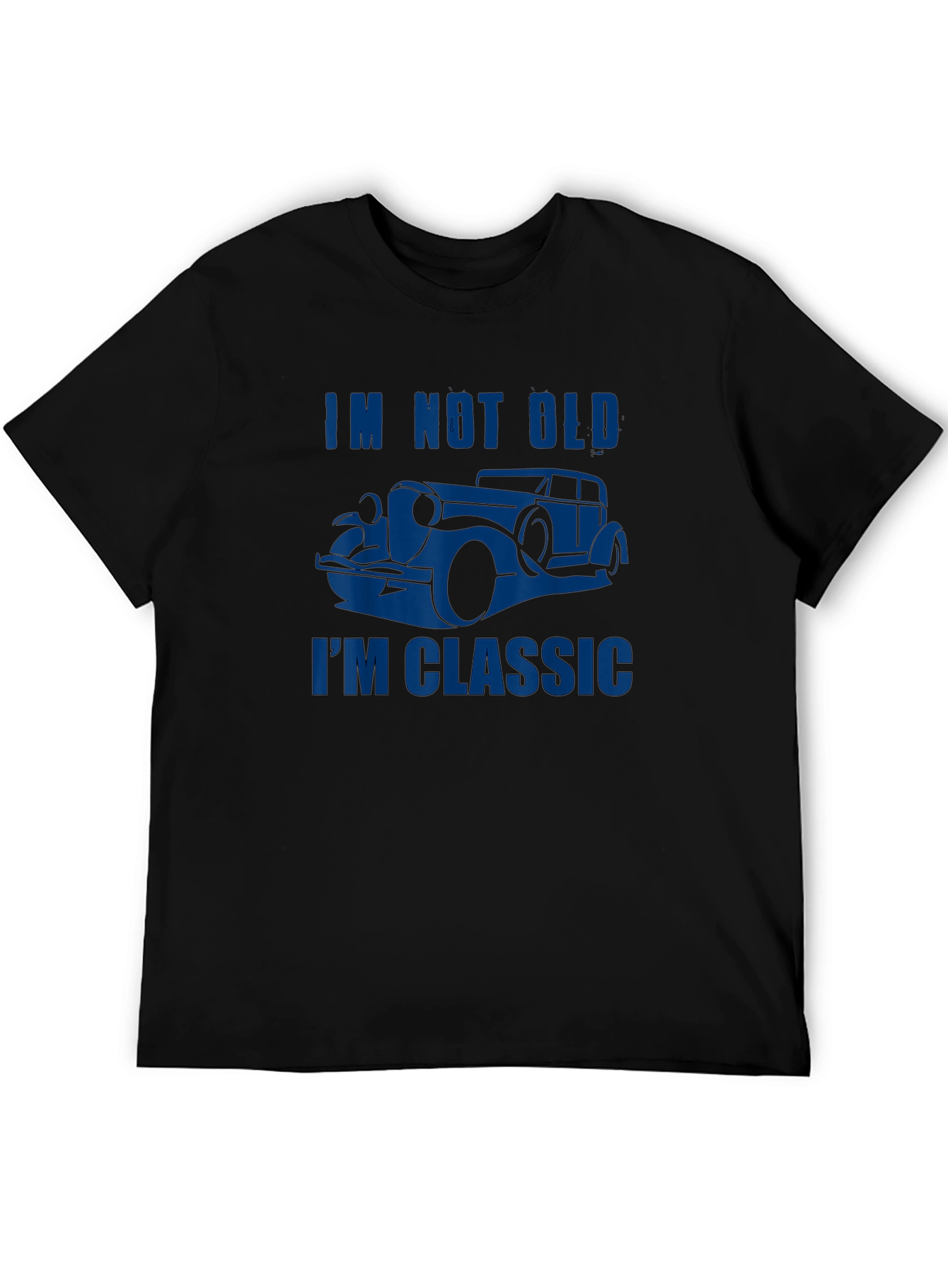 Mens Im Not Old Im Classic Car T-Shirt