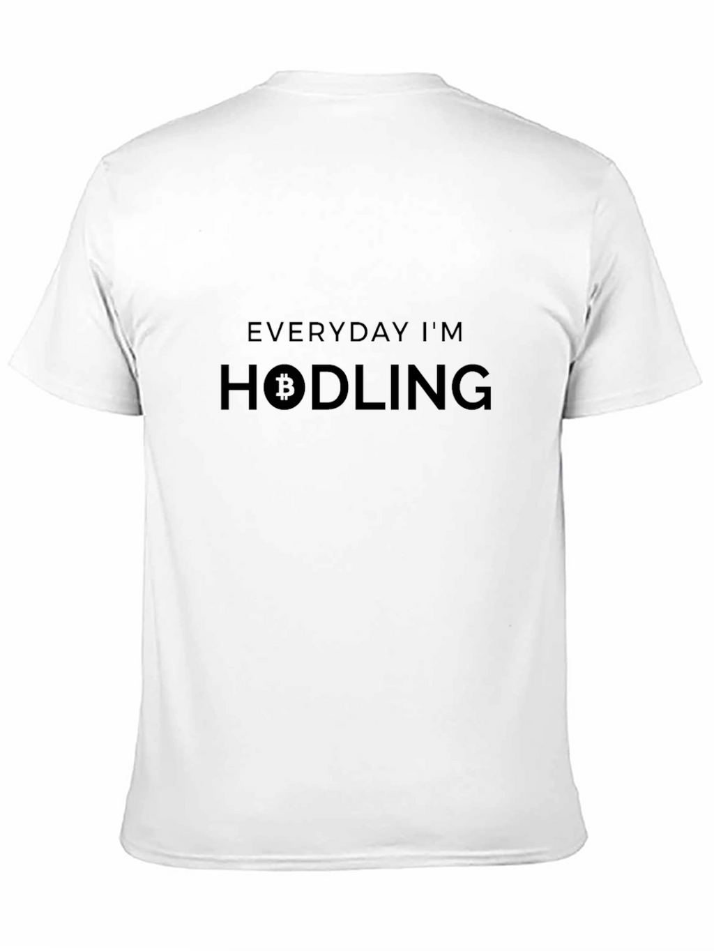Everyday Im Hodling Bitcoin Crypto T-Shirt