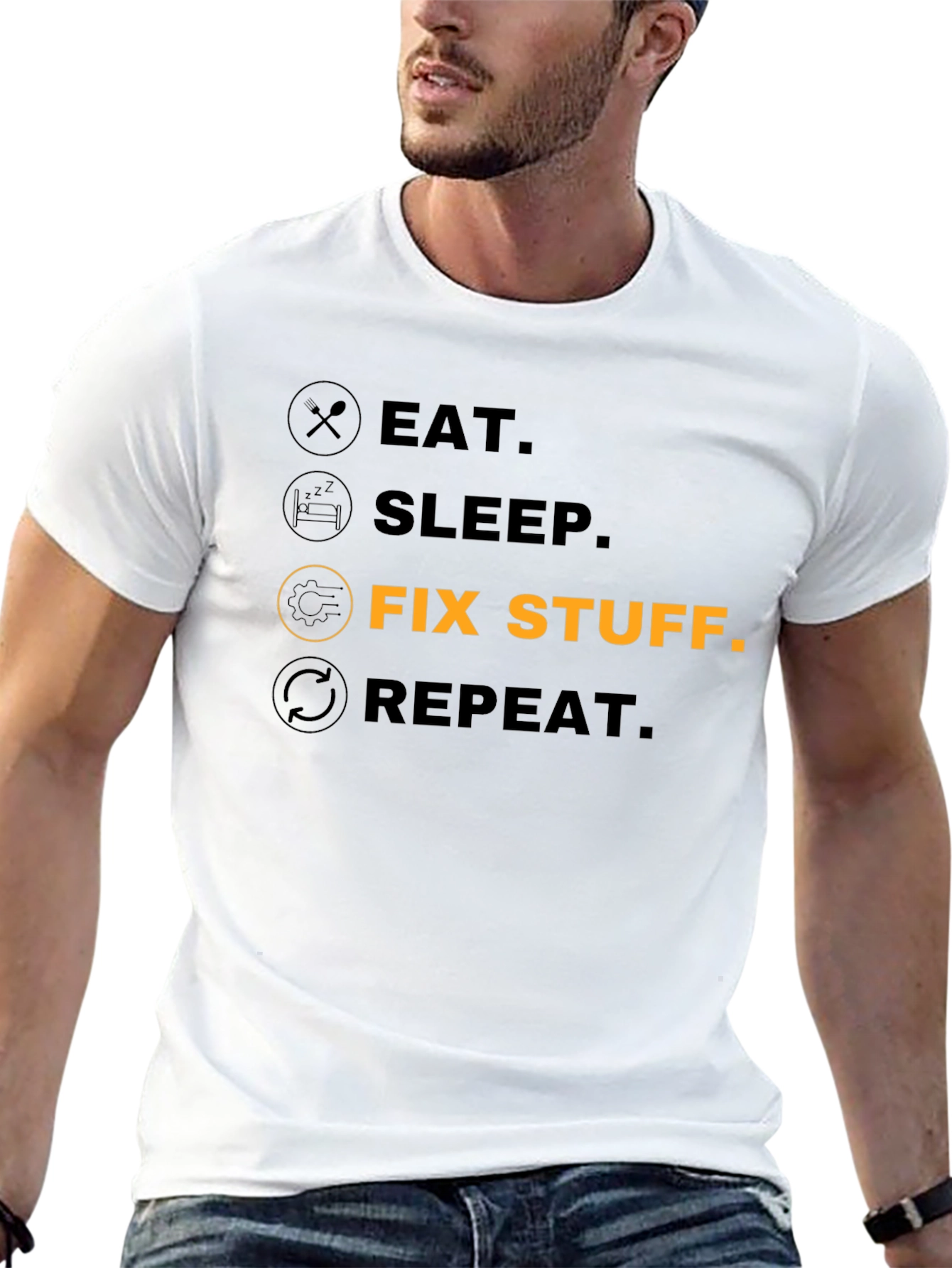 Eat Sleep Fix Stuff Repeat - Funny T-Shirt