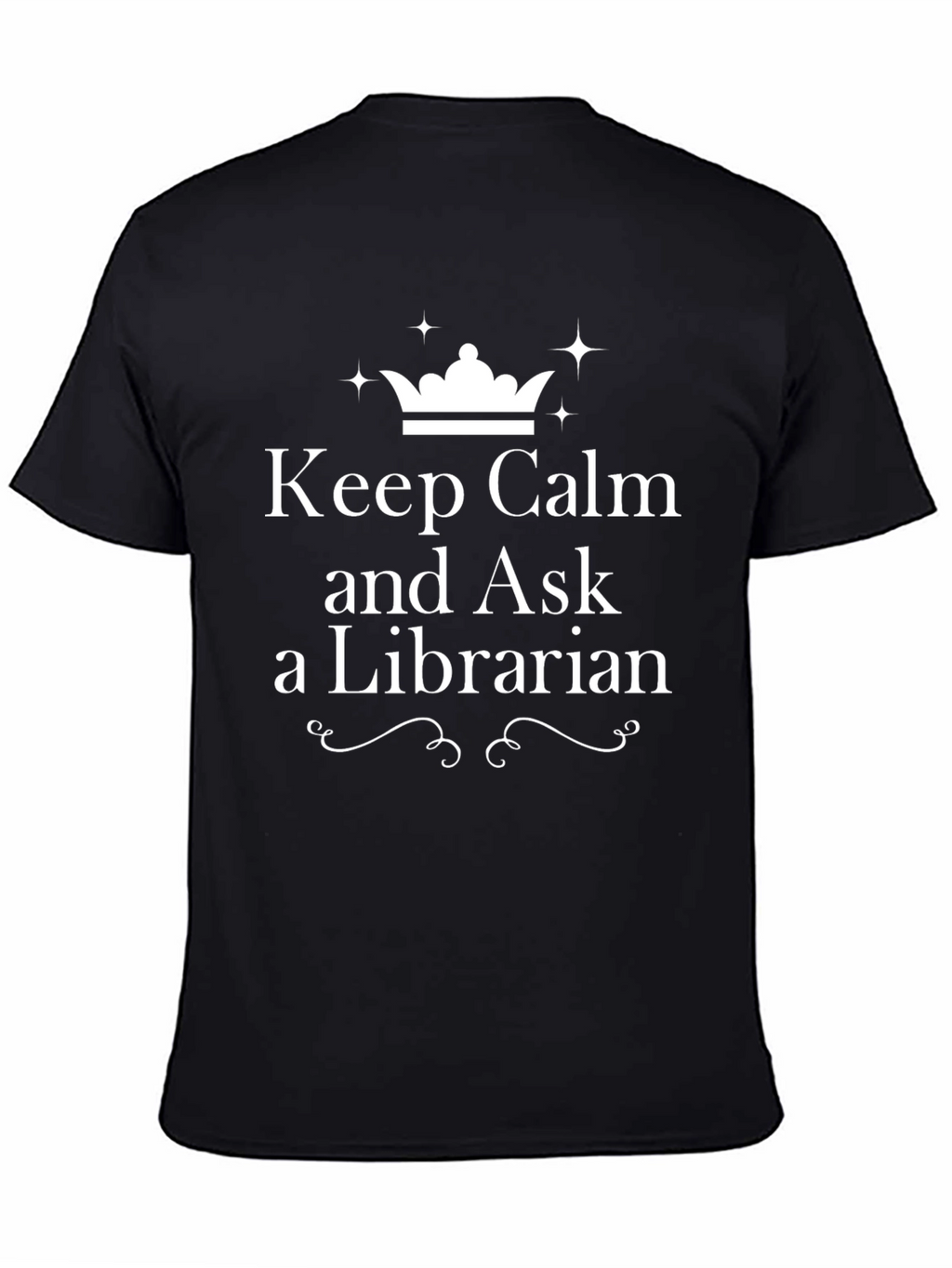 Keep Calm and Ask a Librarian T-Shirt
