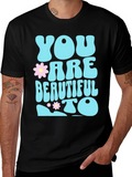 You are Beautiful To T-Shirt