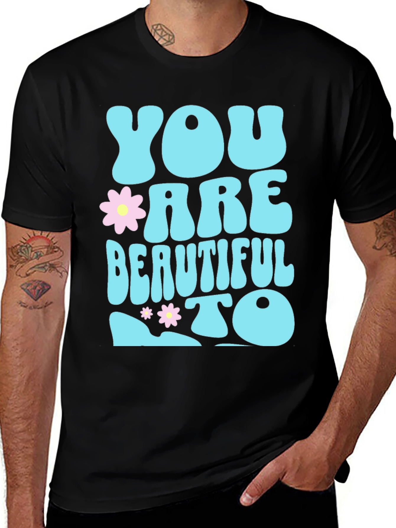 You are Beautiful To T-Shirt