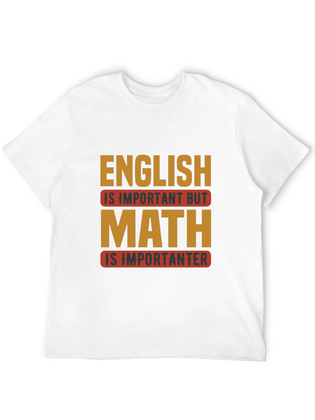 Funny Math Humor T-Shirt