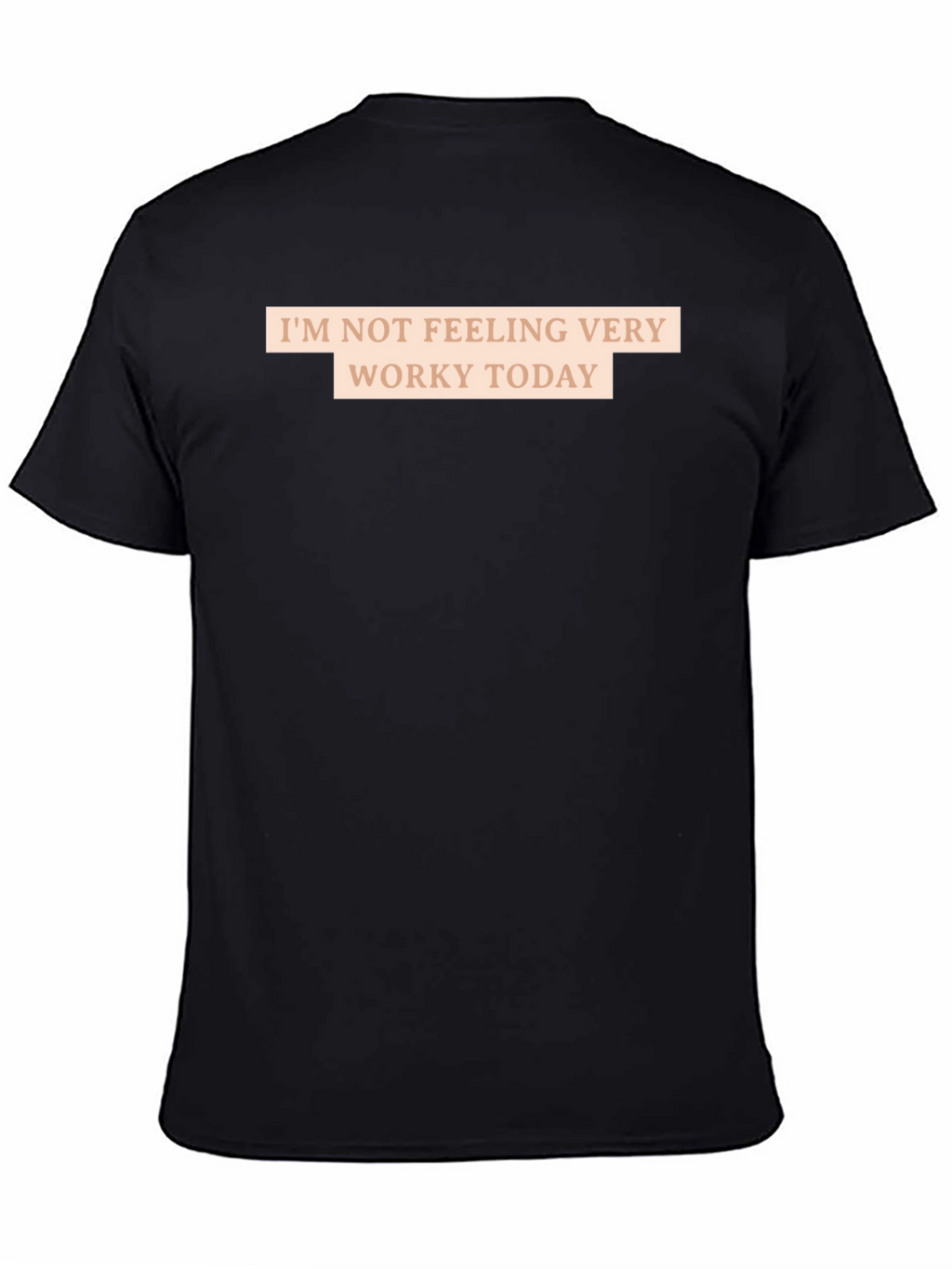 Funny Not Worky Today Graphic Tee