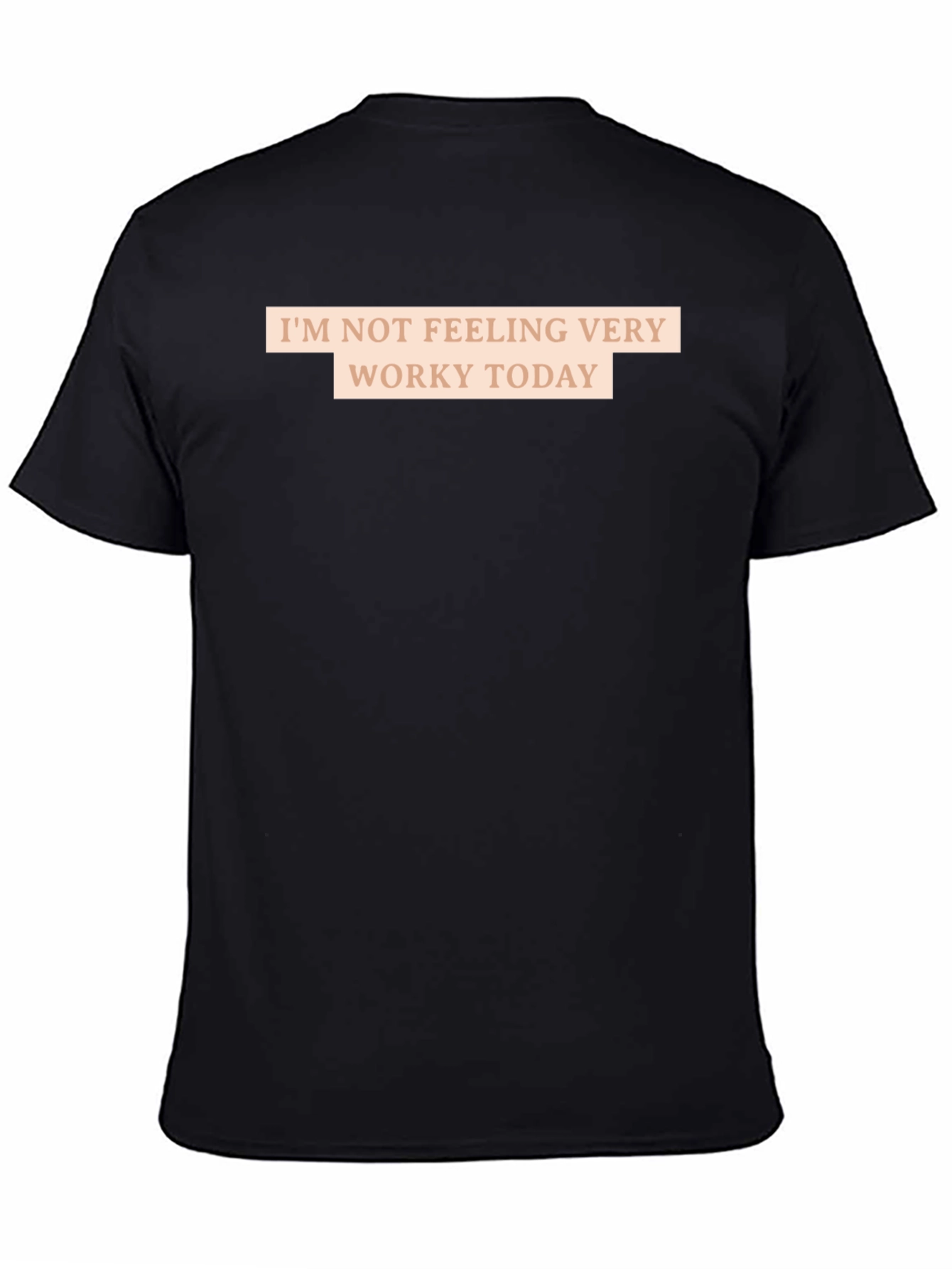 Funny Not Worky Today Graphic Tee