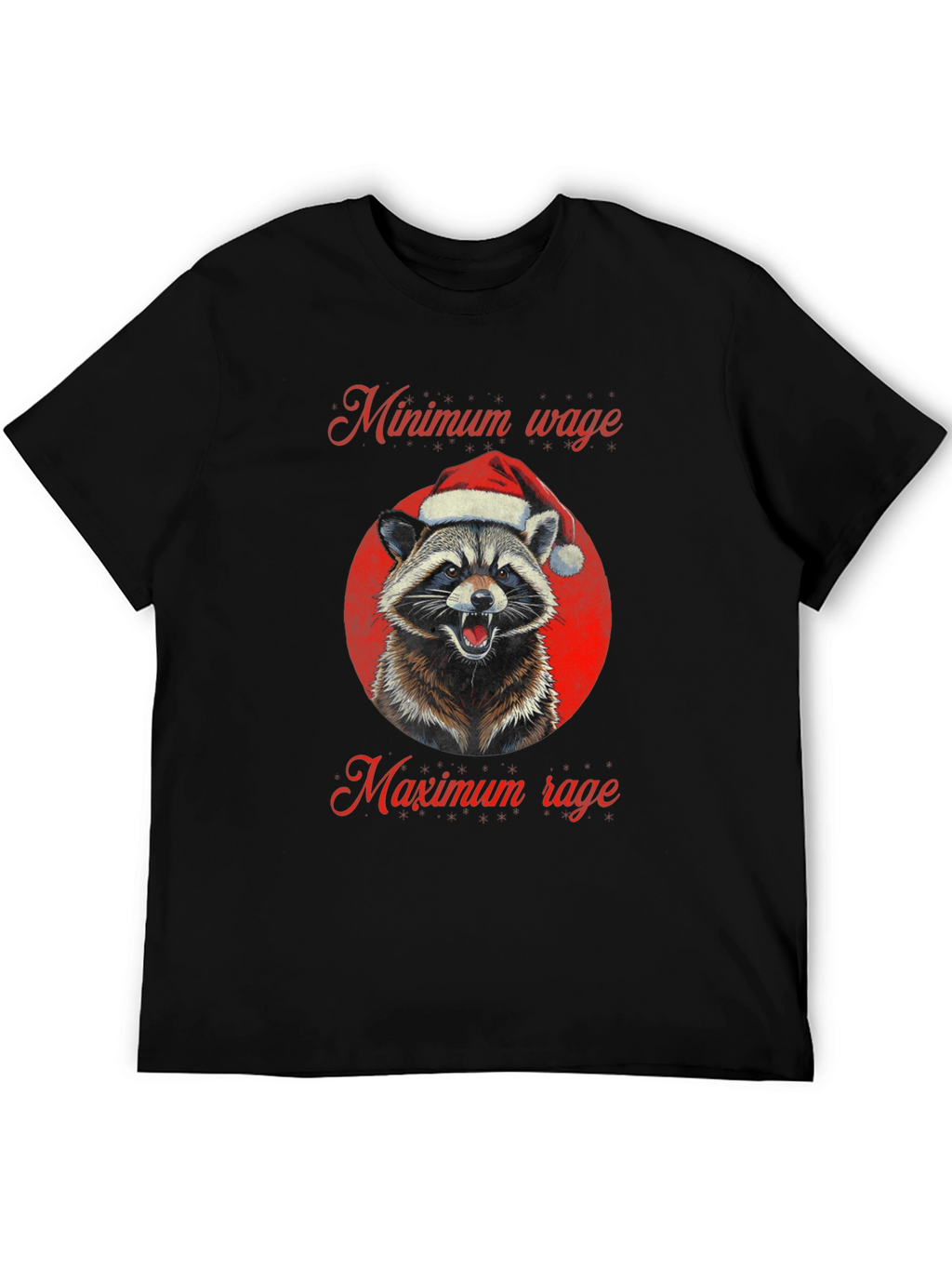 Minimum Wage Maximum Rage Raccoon Christmas T-Shirt