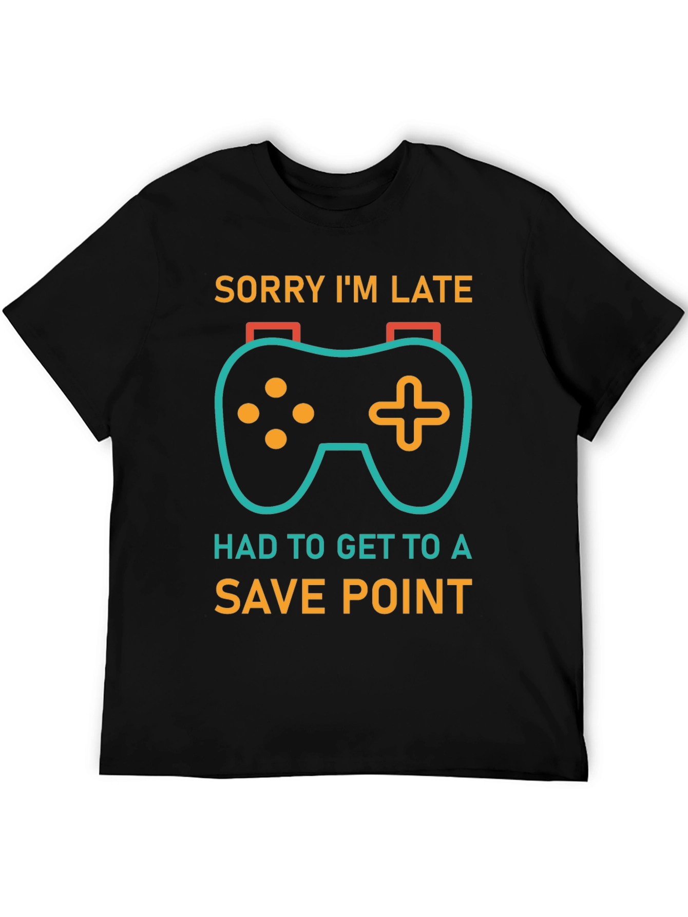 Gamer Excuse T-Shirt - Sorry Im Late Save Point