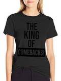 The King of Comebacks Black Graphic Tee