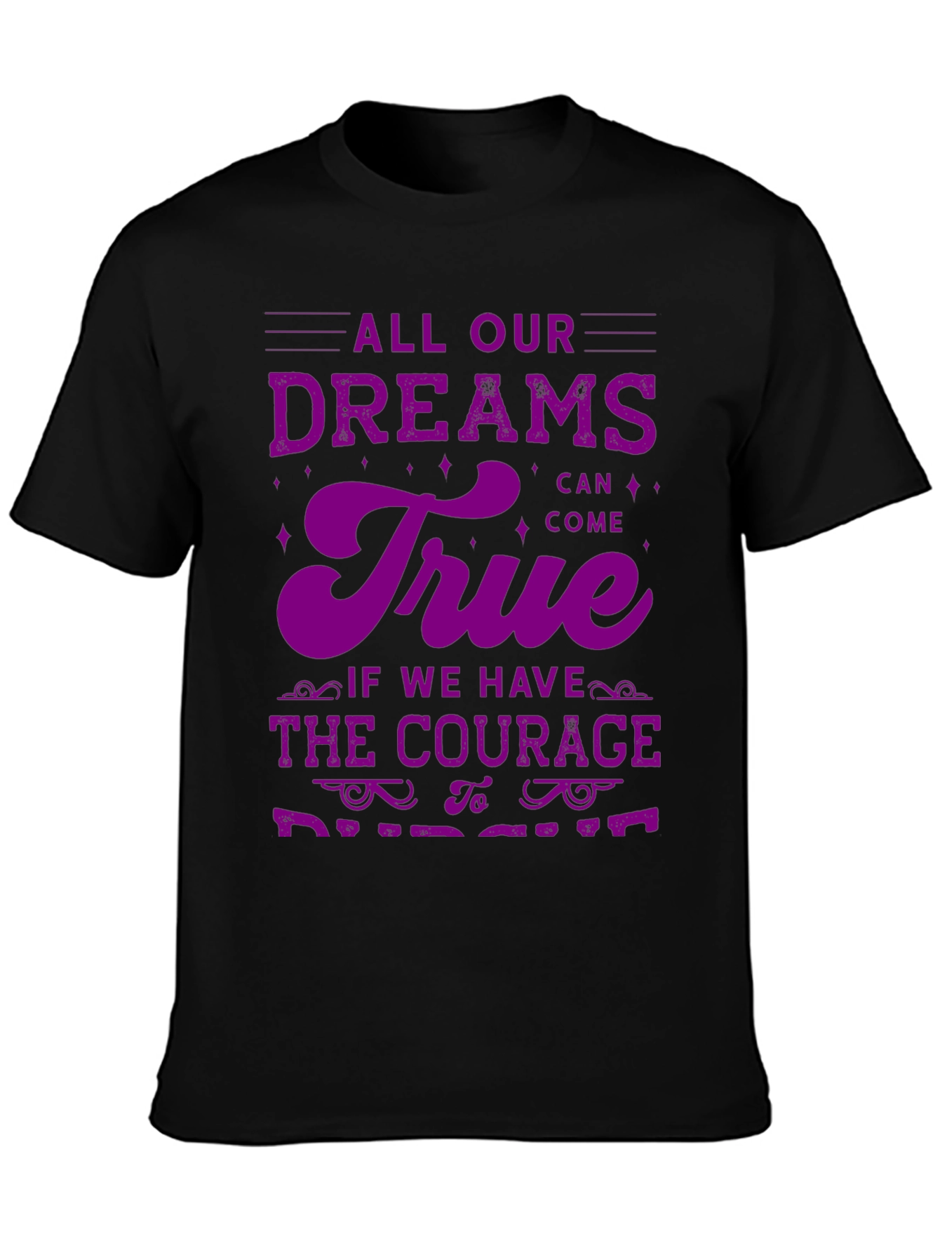 Dreams Can Come True T-Shirt