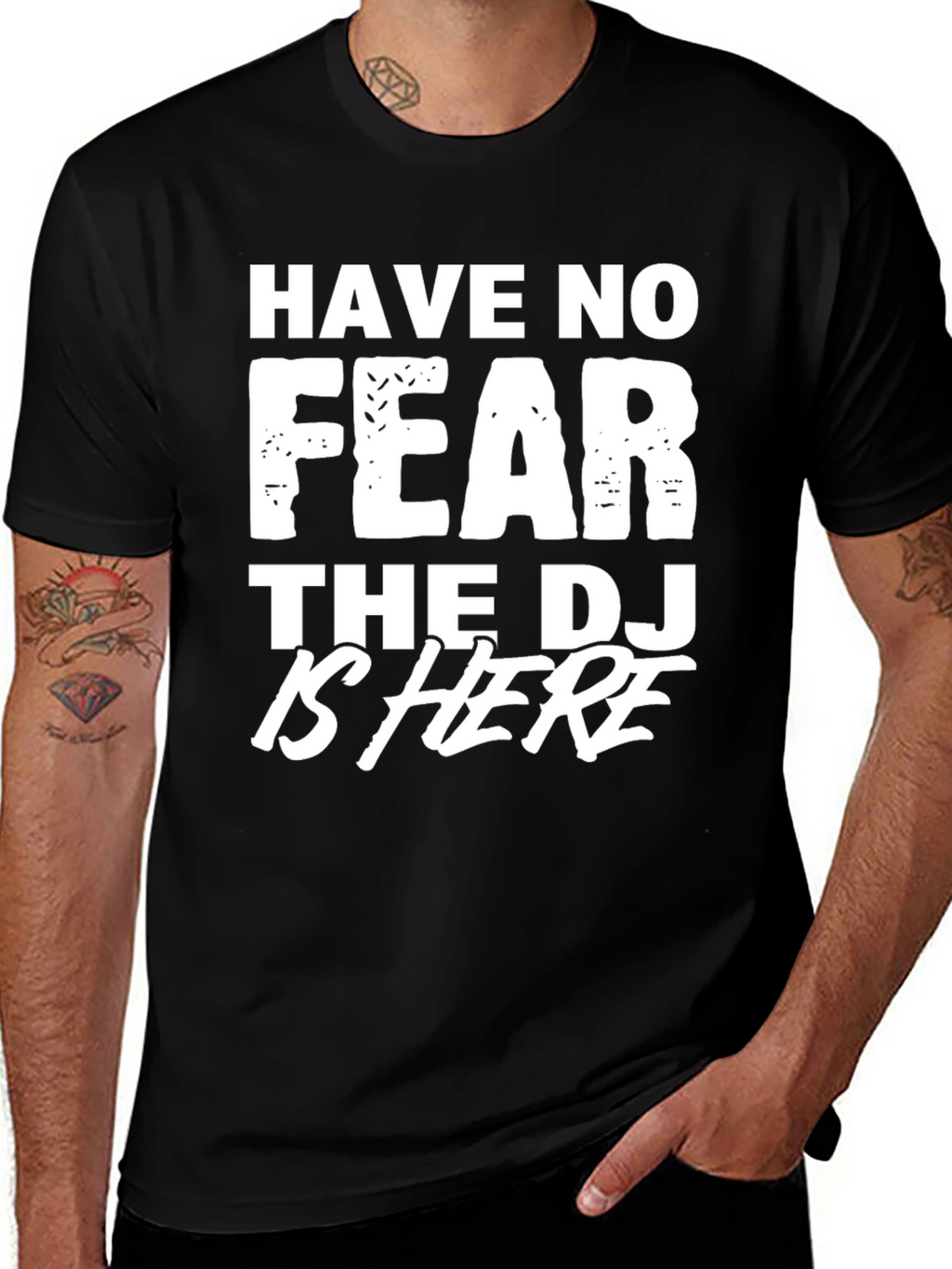 Have No Fear The DJ is Here T-Shirt