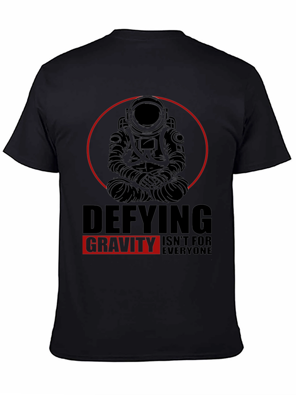 Defying Gravity T-Shirt - Astronaut Design