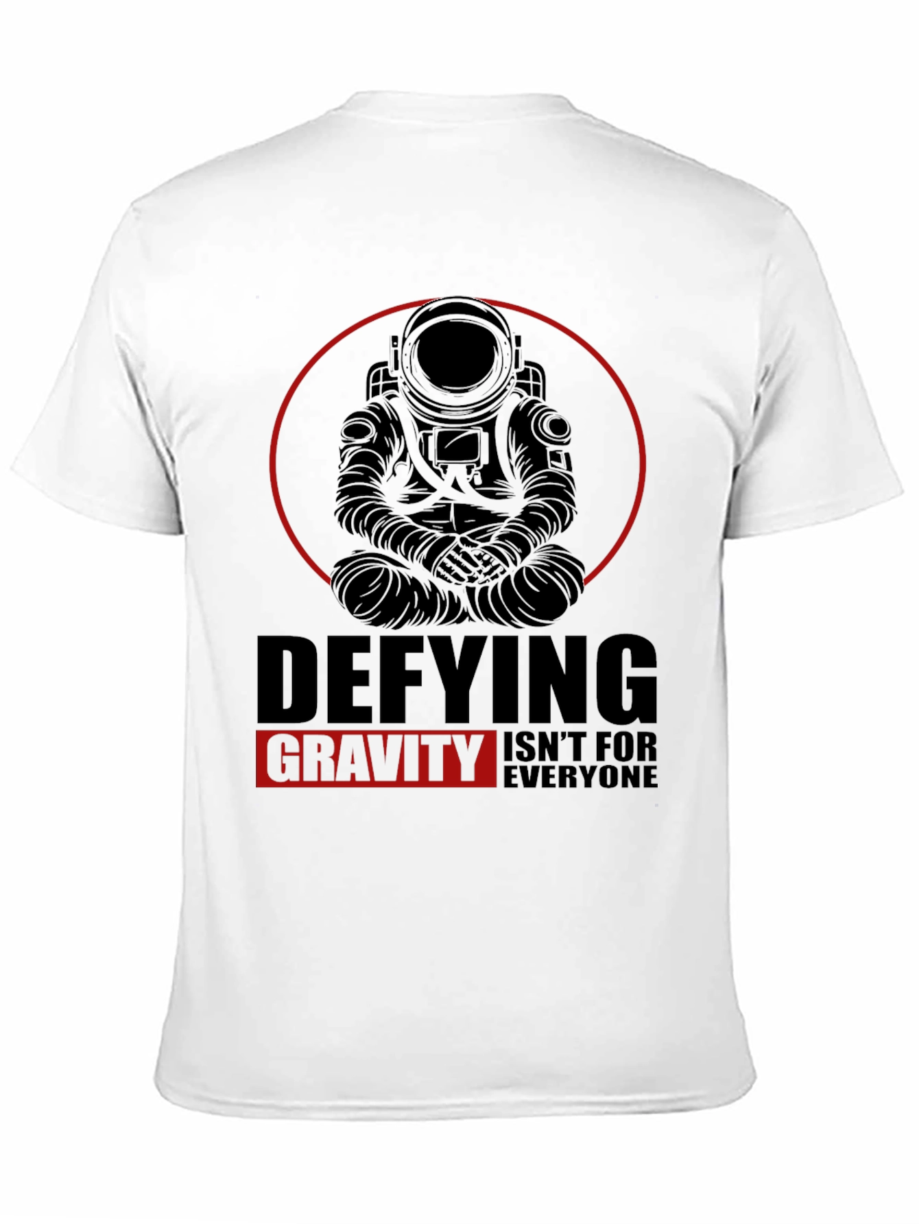 Defying Gravity T-Shirt - Astronaut Design