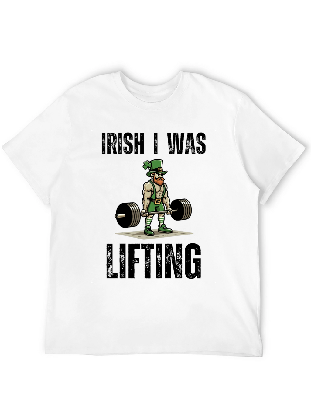 Irish I Was Lifting Graphic Tee