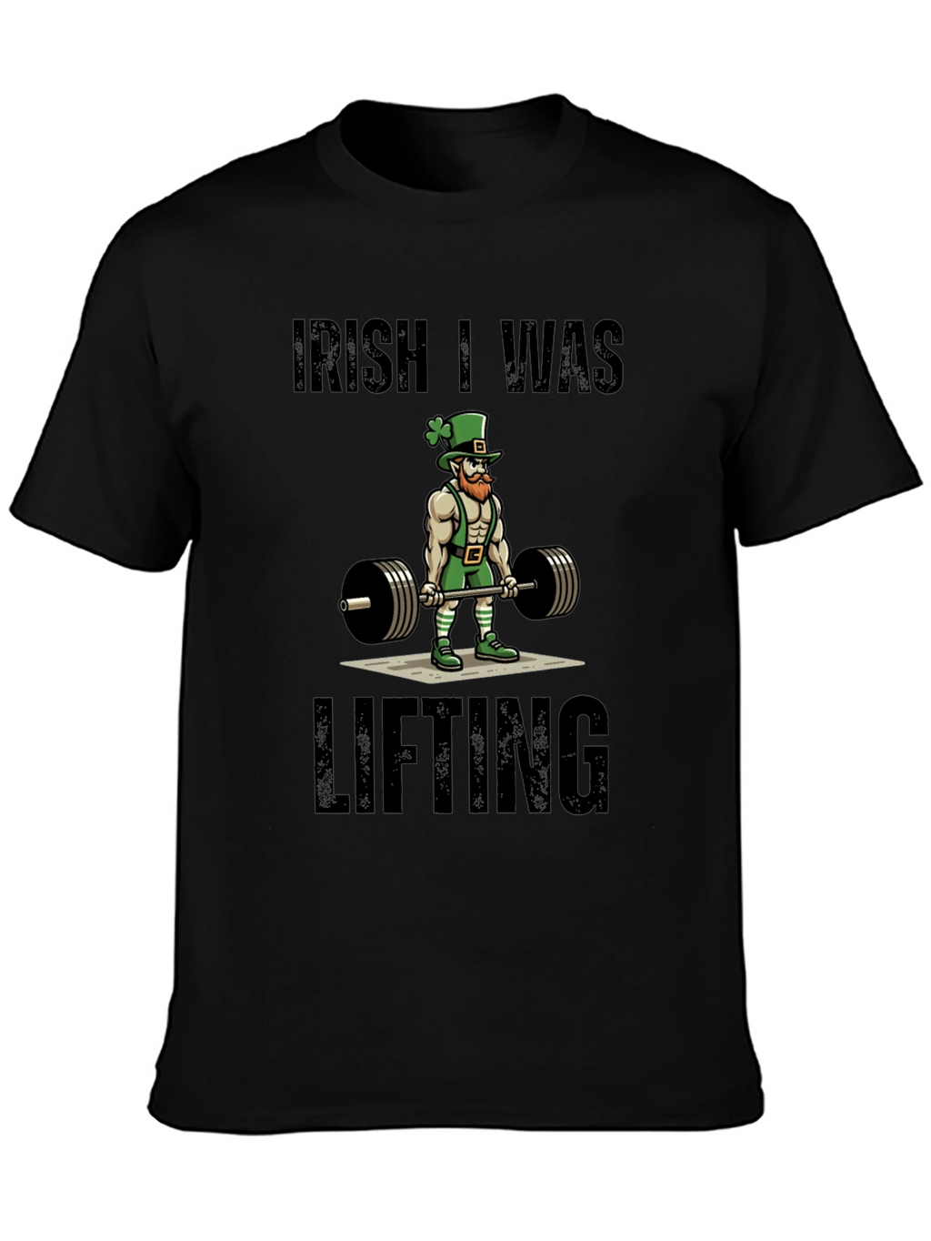 Irish I Was Lifting Graphic Tee