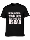 My Cinema Would Have Earned an Oscar Funny T-Shirt