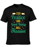 Stay Positive T-Shirt - Good Vibes Only!