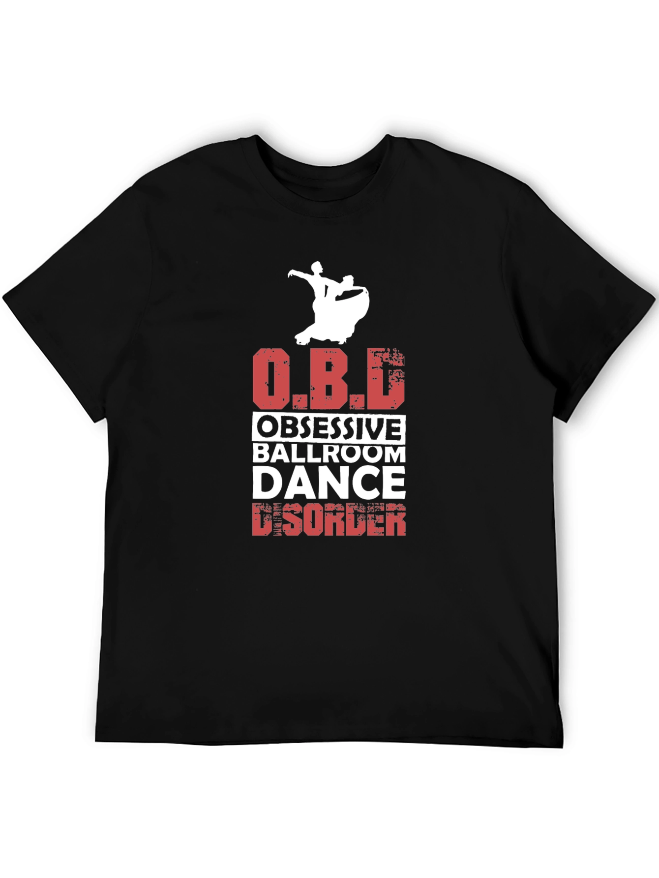 Obsessive Ballroom Dance Disorder T-Shirt