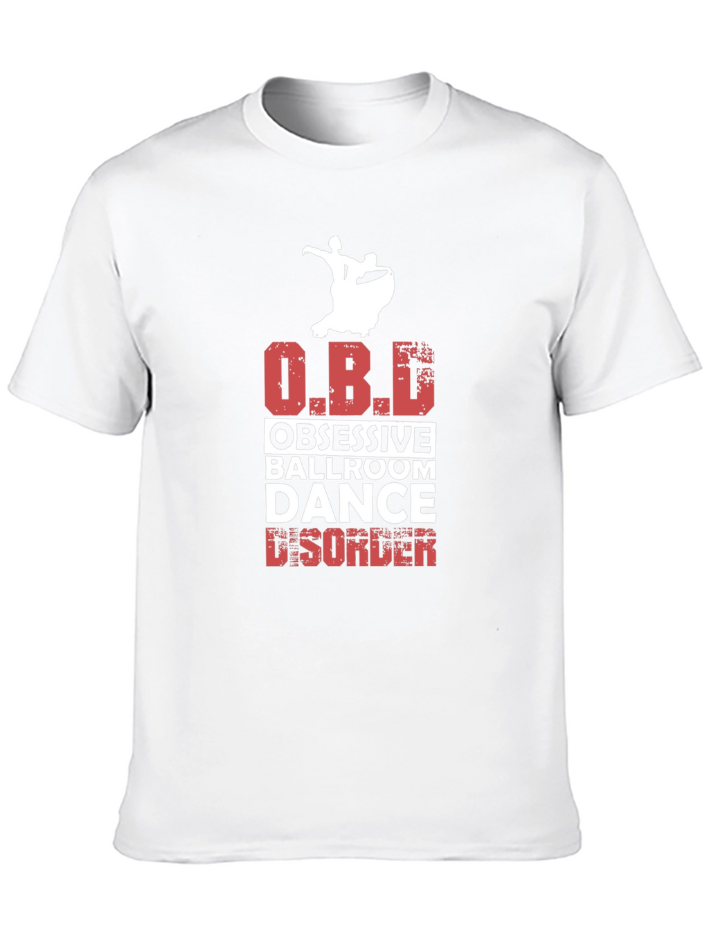 Obsessive Ballroom Dance Disorder T-Shirt