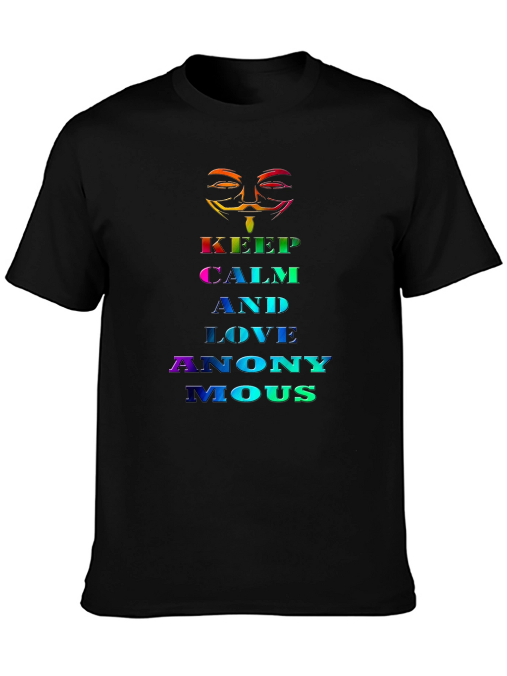 Keep Calm and Love Anonymous Rainbow T-Shirt
