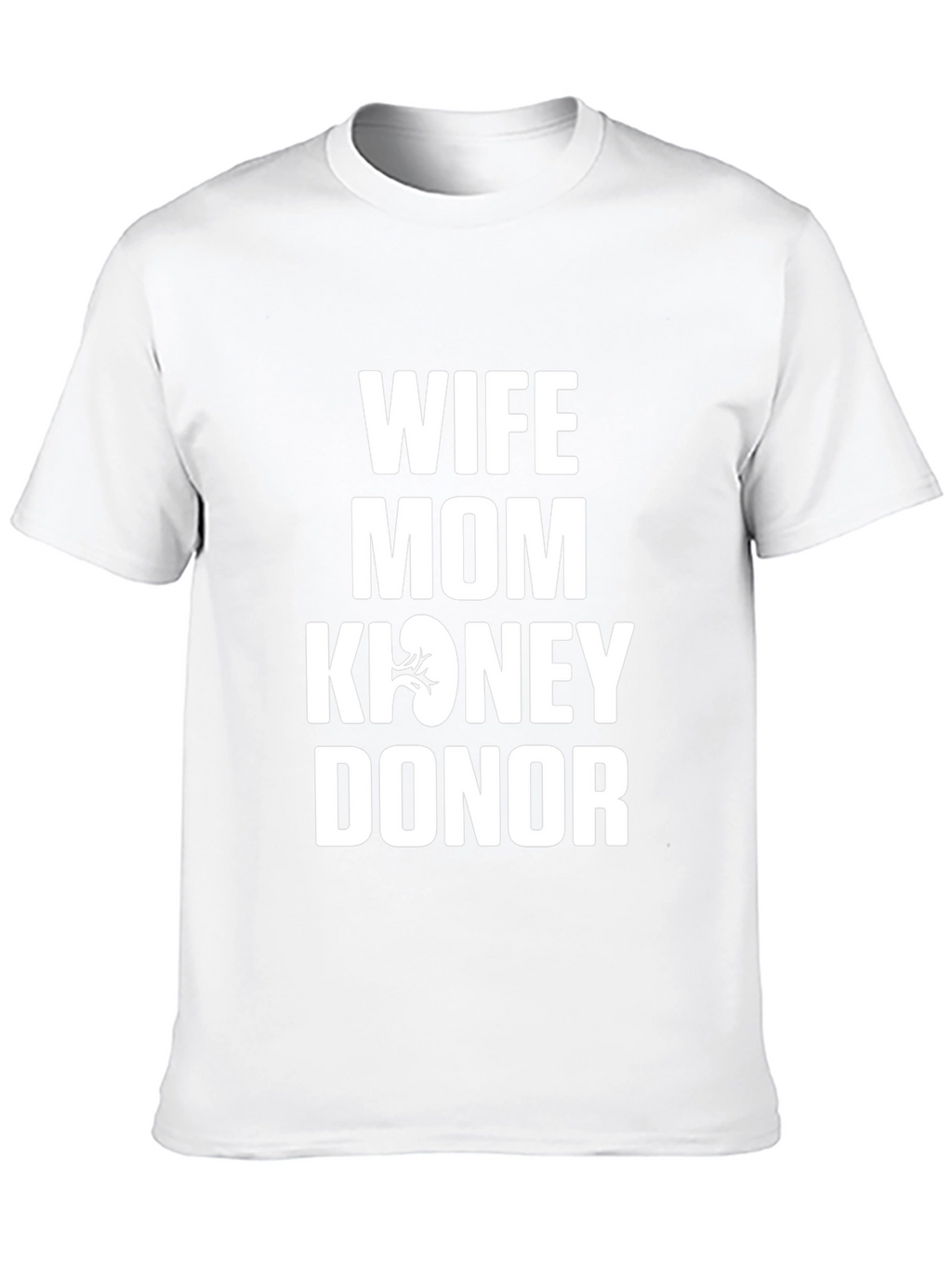 Wife Mom Kidney Donor Graphic Tee - Black