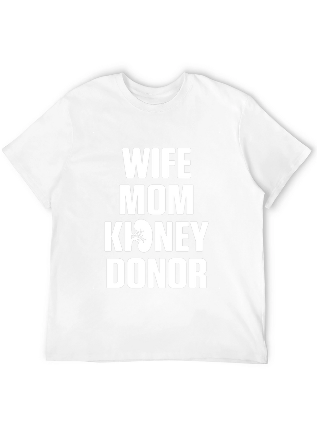 Wife Mom Kidney Donor Graphic Tee - Black