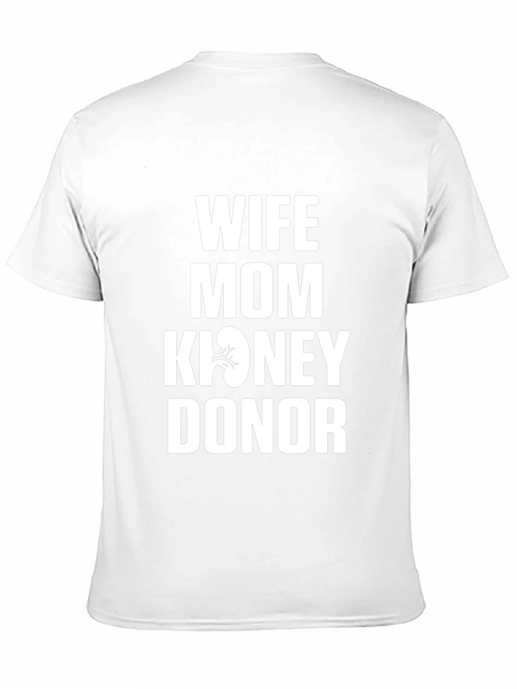 Wife Mom Kidney Donor Graphic Tee - Black