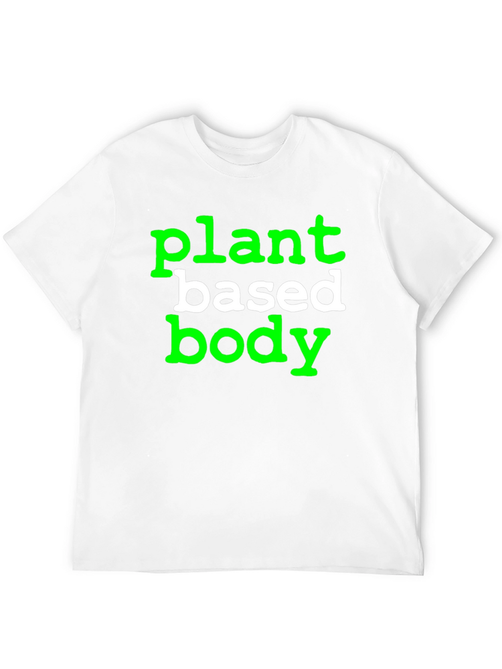 Plant Based Body T-Shirt