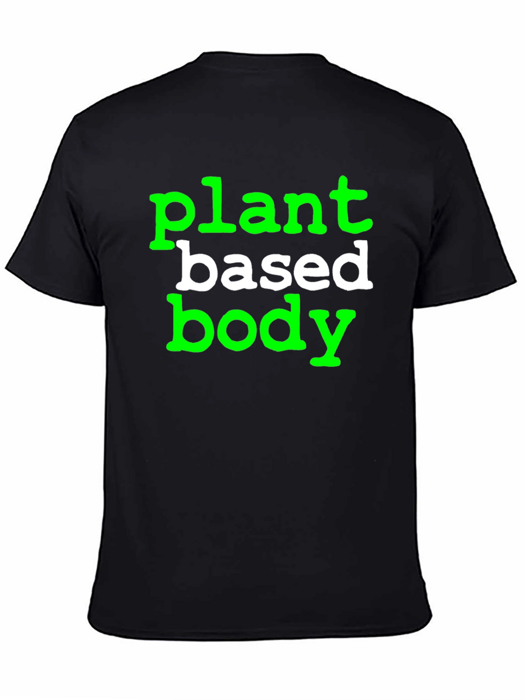 Plant Based Body T-Shirt